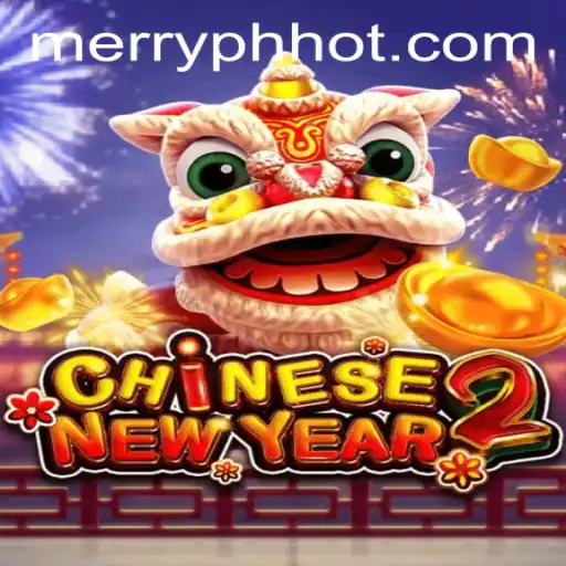 Experience the Vibrant World of CHINESENEWYEAR2 with MERRYPH.COM